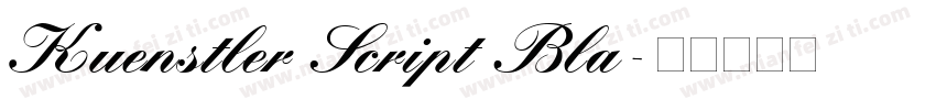 Kuenstler Script Bla字体转换